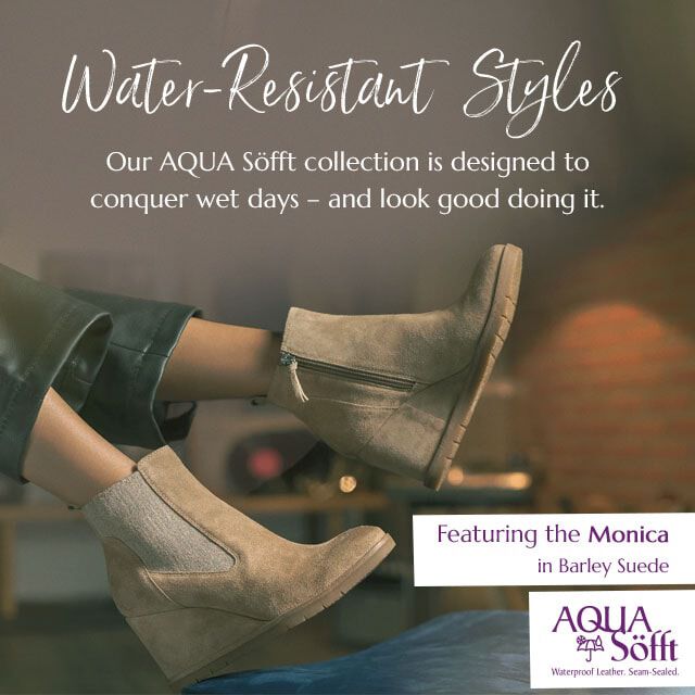 Water-Resistant Styles. Our AQUA Söfft collection is designed to conquer wet days – and look good doing it. Featuring the Monica Bootie in tan Suede. Shop Aqua Söfft.