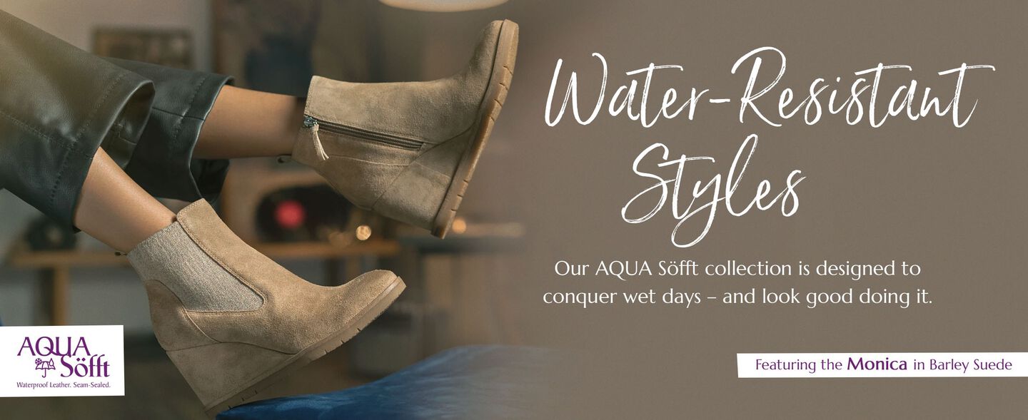 Water-Resistant Styles. Our AQUA Söfft collection is designed to conquer wet days – and look good doing it. Featuring the Monica Bootie in tan Suede. Shop Aqua Söfft.