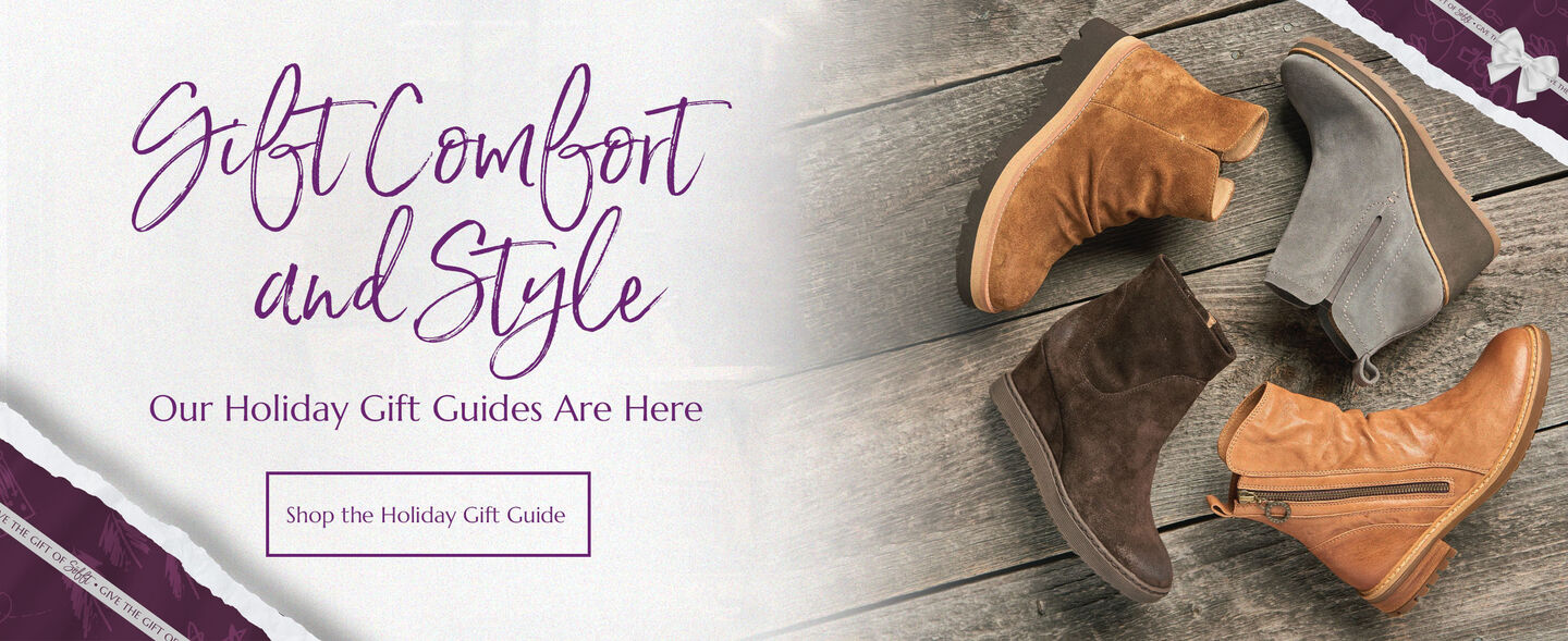 Gift Comfort and Style. Our Holiday Gift Guides Are Here. Featuring the Shary, Lavina and Pecola booties and wedges in Brown, Tan and Grey. Shop the Holiday Gift Guide.