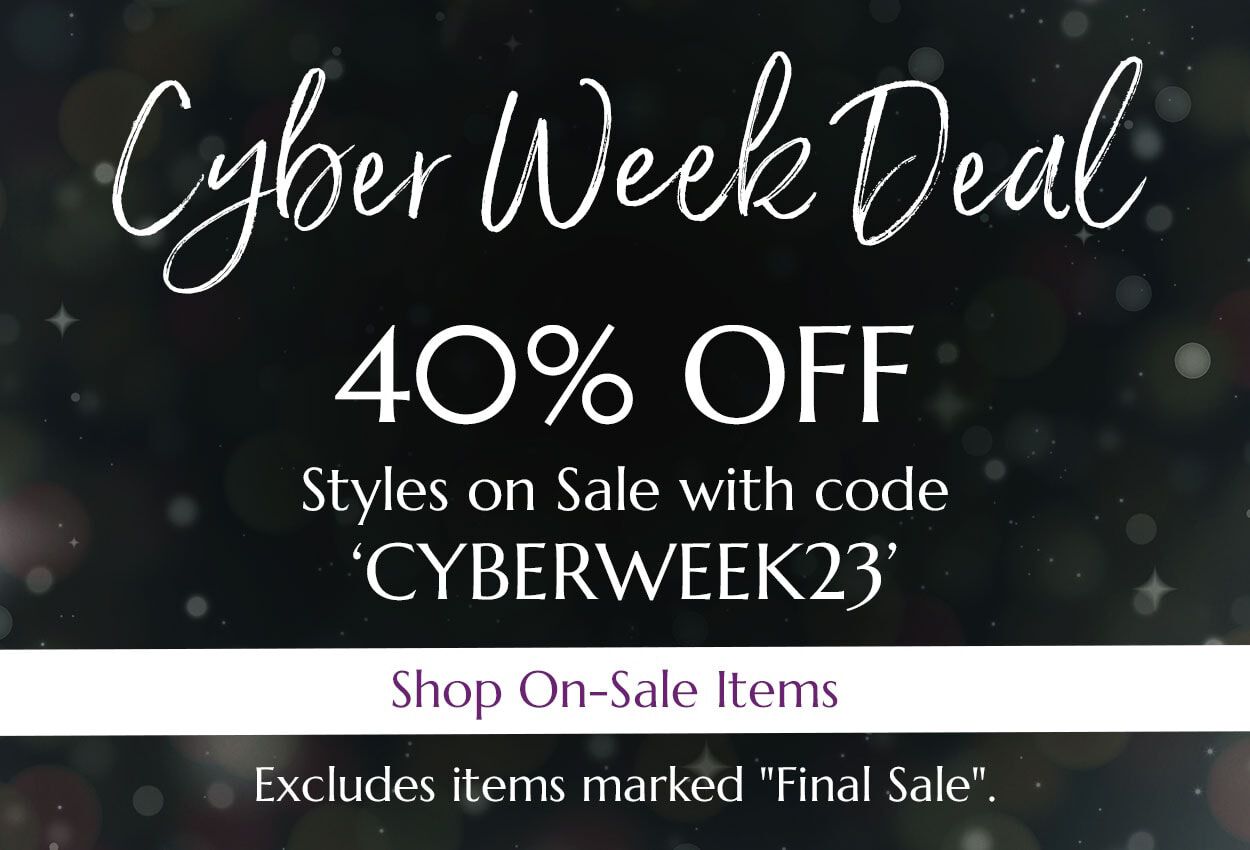 Cyber Week Deal. 40% OFF Styles on Sale with code ‘CYBERWEEK23’. Shop On-Sale Items. Excludes items marked "Final Sale".
