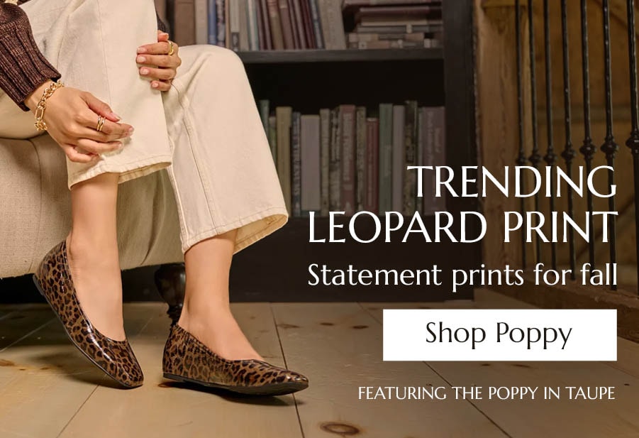 Trending Leopard. Print Statement prints for fall. Featuring the Poppy In Taupe. Shop Poppy.